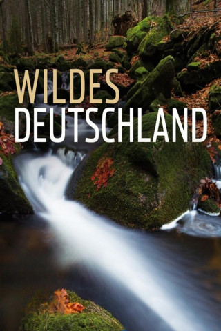 Wildes Deutschland (2011)