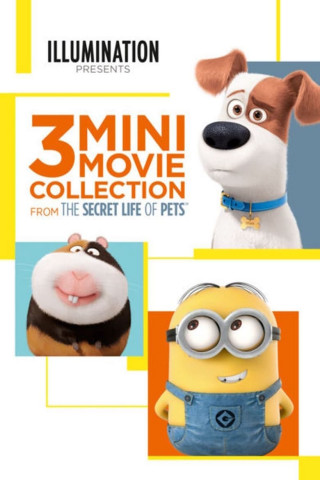 The Secret Life of Pets: 3 Mini-Movie Collection (2016)