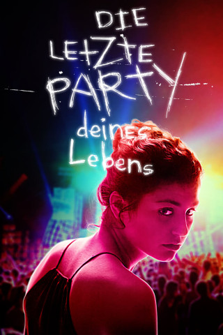 Die letzte Party deines Lebens (2018)