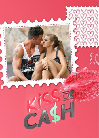 Kiss or Cash (2014)