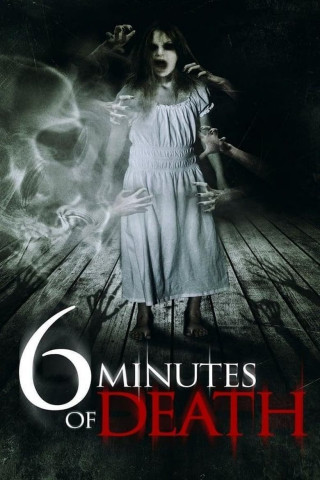 6 Minutes of Death (2013)