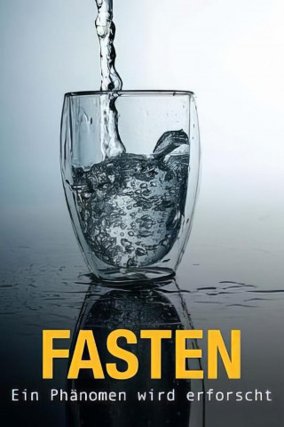 Fasten - Ein Phänomen wird erforscht (2025)