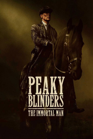 Peaky Blinders: The Immortal Man (2026)