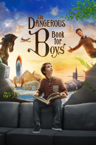 The Dangerous Book For Boys - Das einzig wahre Handbuch für Väter und ihre Söhne (2018)