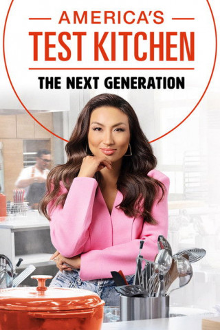 America’s Test Kitchen: The Next Generation (2022)