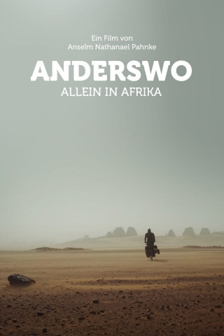 Anderswo. Allein in Afrika. (2018)