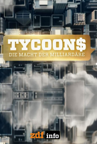 Tycoons - Die Macht der Milliardäre (2022)