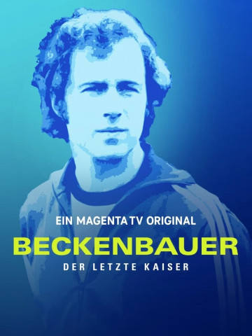 Beckenbauer. Der letzte Kaiser (2024)
