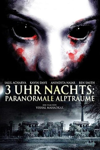 3 Uhr Nachts - Paranormale Alpträume (2014)