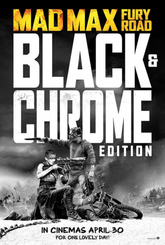 Mad Max: Fury Road - Introduction to Black & Chrome Edition by George Miller (2016)