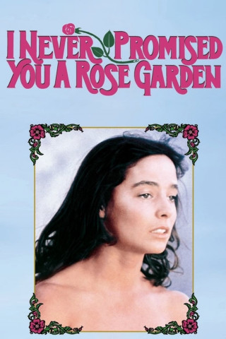 Ich hab' dir nie einen Rosengarten versprochen (1977)
