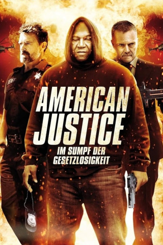 American Justice - Im Sumpf der Gesetzlosigkeit (2015)