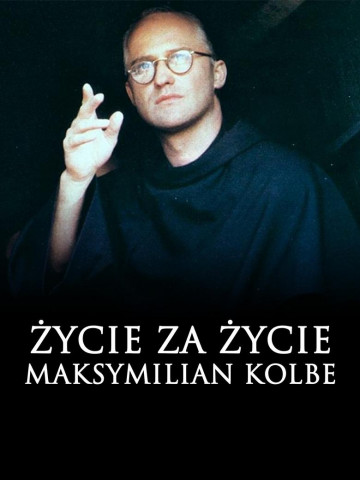 Leben für Leben – Maximilian Kolbe (1991)