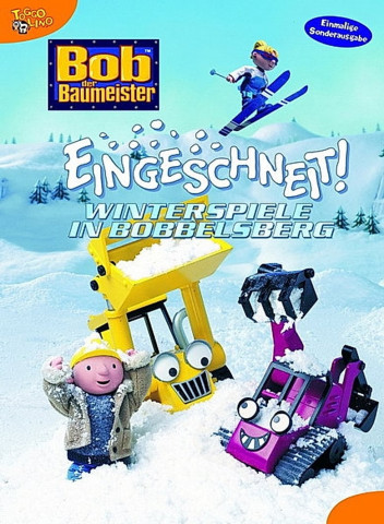 Bob der Baumeister - Eingeschneit. Winterspiele in Bobbelsberg (2004)