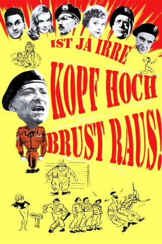 Ist ja irre - Kopf hoch, Brust raus! (1958)