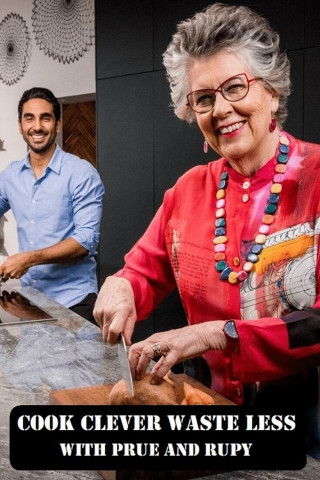Cook Clever, Waste Less with Prue & Rupy (2021)