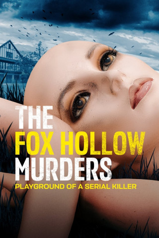 The Fox Hollow Murders: Playground of a Serial Killer (2025)