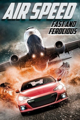 Air Speed: Fast and Ferocious (2017)