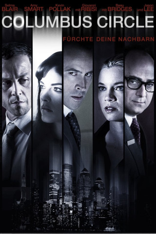 Columbus Circle - Fürchte deine Nachbarn (2012)