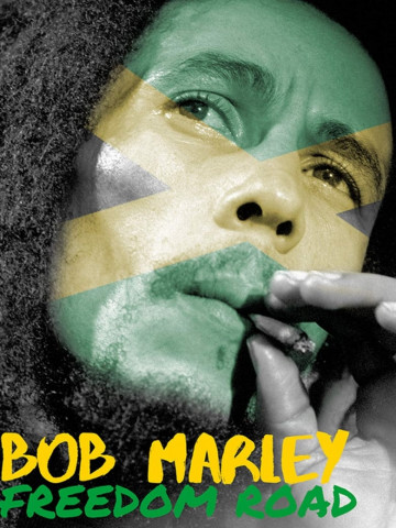 Bob Marley and the Wailers - Freedom Road (2007)
