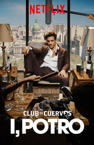 Club de Cuervos präsentiert: Ich, Potro (2018)