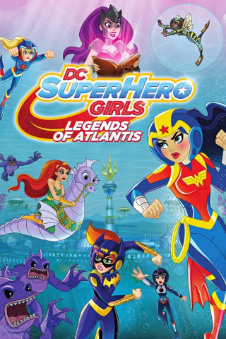 DC Super Hero Girls: Legenden von Atlantis (2018)