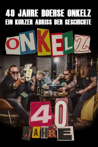 40 Jahre Böhse Onkelz - Ein kurzer Abriss der Geschichte (2020)