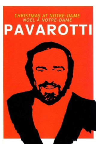 Luciano Pavarotti - Christmas at Notre-Dame (2006)