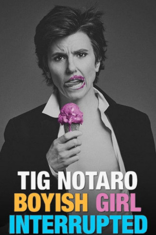Tig Notaro: Boyish Girl Interrupted (2015)