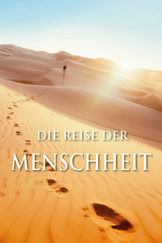 Terra X: Die Reise der Menschheit (2018)
