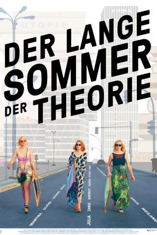 Der lange Sommer der Theorie (2017)