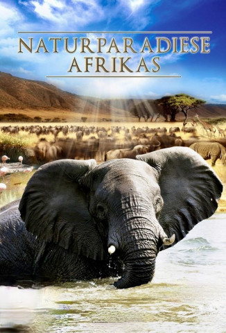 Naturparadiese Afrikas (2010)