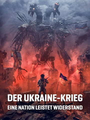 Der Ukraine-Krieg - Eine Nation leistet Widerstand (2022)