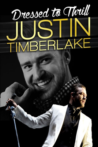 Justin Timberlake: Dressed To Thrill (2016)