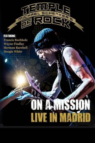 Michael Schenker's Temple of Rock: On a Mission - Live in Madrid (2016)