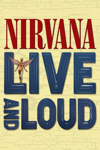 Nirvana: Live And Loud (1993)