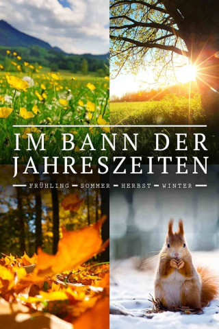 Im Bann der Jahreszeiten (2015)