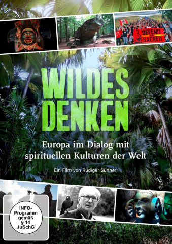 Wildes Denken - Europa im Dialog mit spirituellen Kulturen der Welt (2020)