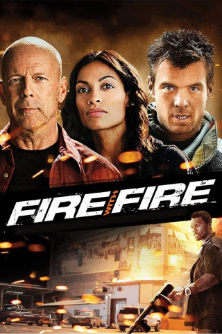 Fire with Fire - Rache folgt eigenen Regeln (2012)
