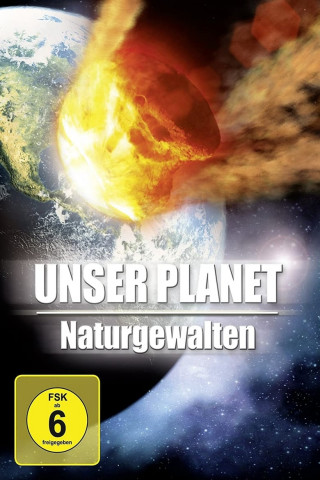 Unser Planet: Naturgewalten (2007)