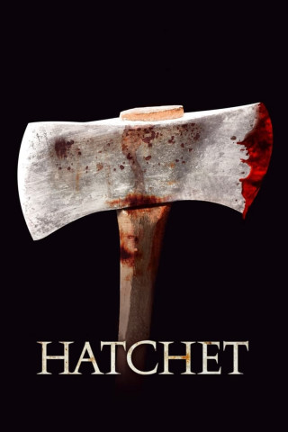 Hatchet: Old School American Horror (2006)