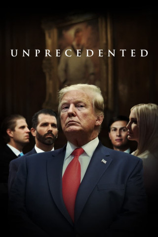 Trump: Unprecedented (2022)