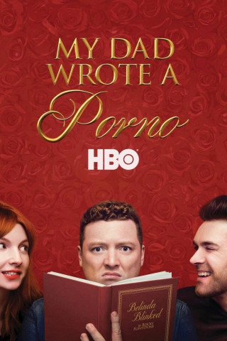 My Dad Wrote A Porno (2019)