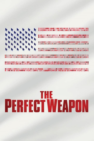 The Perfect Weapon - Digitale Kriegsführung (2020)