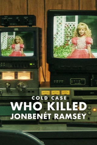Cold Case: Wer ermordete JonBenét Ramsey? (2024)