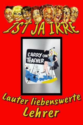 Ist ja irre - Lauter liebenswerte Lehrer (1959)