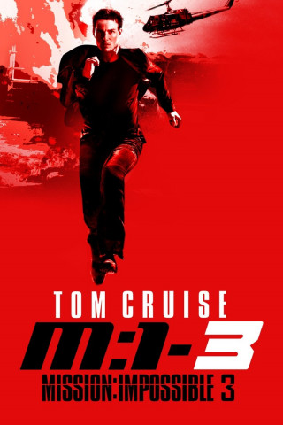 Mission: Impossible III (2006)