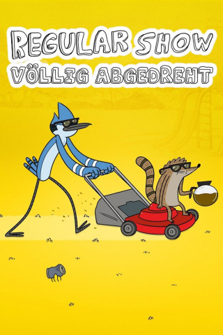 Regular Show – Völlig abgedreht (2010)