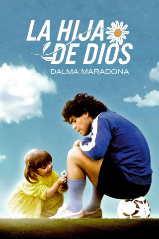The Daughter of God: Dalma Maradona (2023)