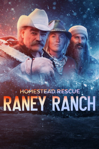 Homestead Rescue: Raney Ranch (2020)